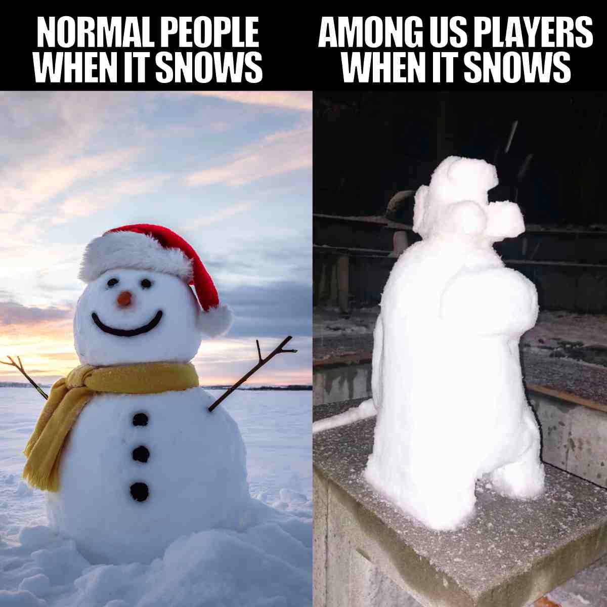 among us meme normal people when it snows vs among us players when it snows