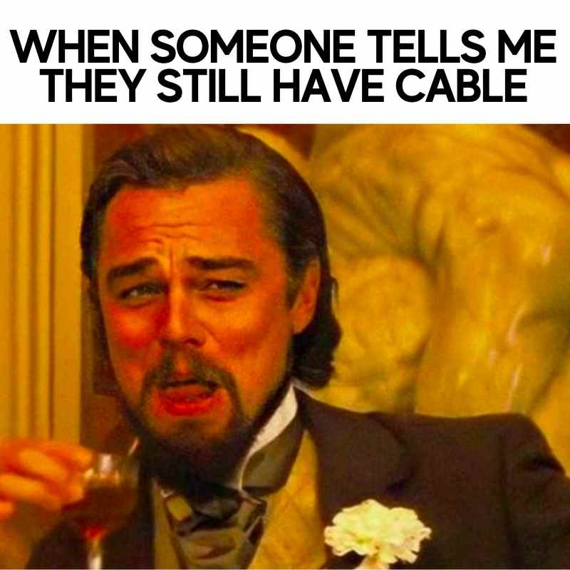 cable memes cable memes