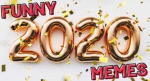 funny memes about 2020
