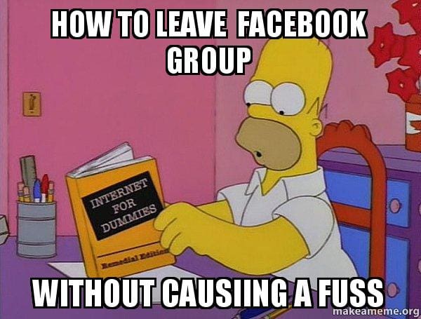 leave a facebook group meme leave a facebook group meme