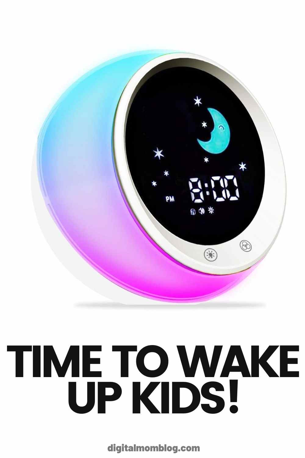Time to Wake Kids Alarm Clock A colorful wakeup clock displaying 8:00 PM with a moon and stars on the screen, accompanied by the text 'TIME TO WAKE UP KIDS!' below.