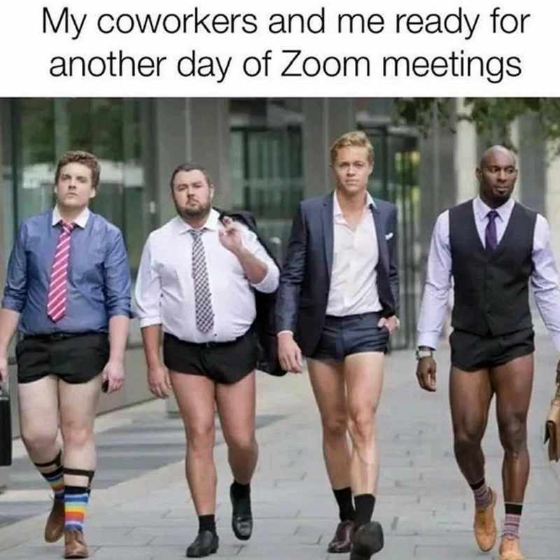 coworkers zoom meme Meme showing four men in business attire from the waist up, but wearing shorts, capturing the humorous reality of Zoom meetings.