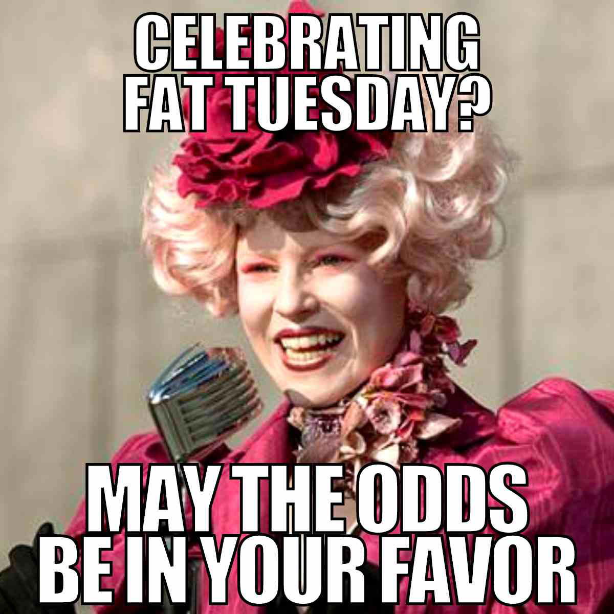 fat tuesday mardi gras meme Humorous meme for Tuesday featuring a character dressed in extravagant pink attire holding a microphone, captioned 'Celebrating Fat Tuesday? May the odds be in your favor.' Perfect for Fat Tuesday humor enthusiasts.