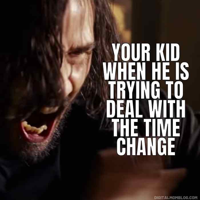 kids time change daylight saving meme Daylight saving meme with a person looking intensely frustrated, captioned 'Your kid when he is trying to deal with the time change,' humorously depicting the chaos of adjusting to daylight saving time.