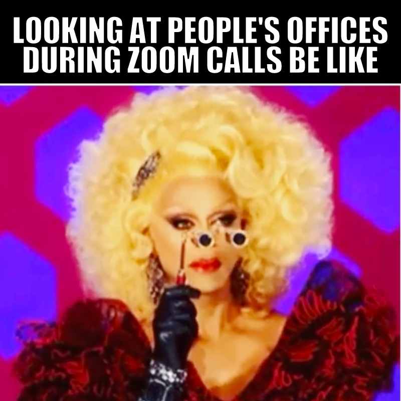 looking at peoples office zoom meme Office meme showing a dramatic person with large hair peering through tiny binoculars, capturing the intense scrutiny of home office setups on Zoom calls.