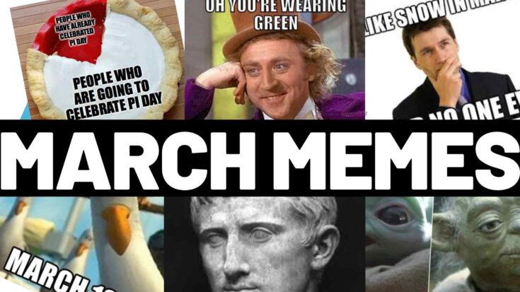 MARCH MEMES