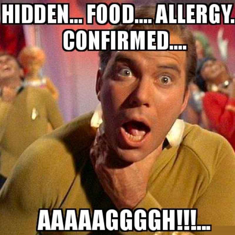 hidden food allergy meme Star Trek meme with a man grabbing his throat, text reads: 'Hidden... food... allergy. Confirmed... Aaaaaggggh!!!' Humor capturing unexpected allergy reactions.