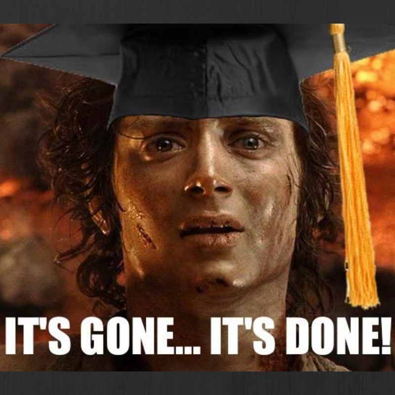 done graduation meme Funny graduation meme showing a relieved character in a cap and gown saying, 'It's gone... it's done!'