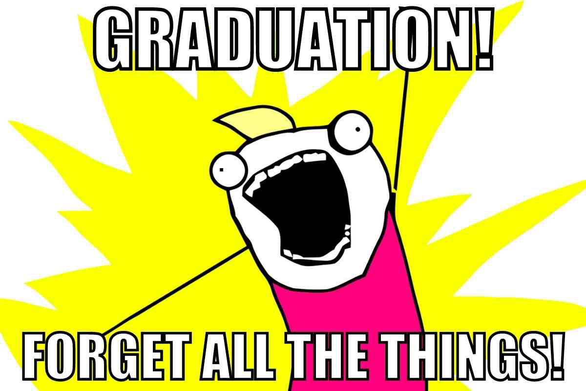 graduate meme graduate meme
