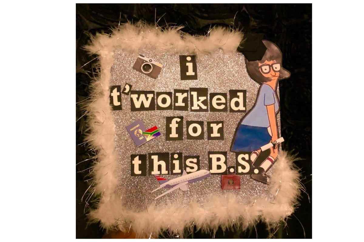 meme graduation caps Humorous graduation meme featuring a decorated cap with shimmering background, plush trim, and the phrase 'I worked for this B.S.', accompanied by travelthemed stickers and a cartoon figure, poking fun at earning a Bachelor's degree.