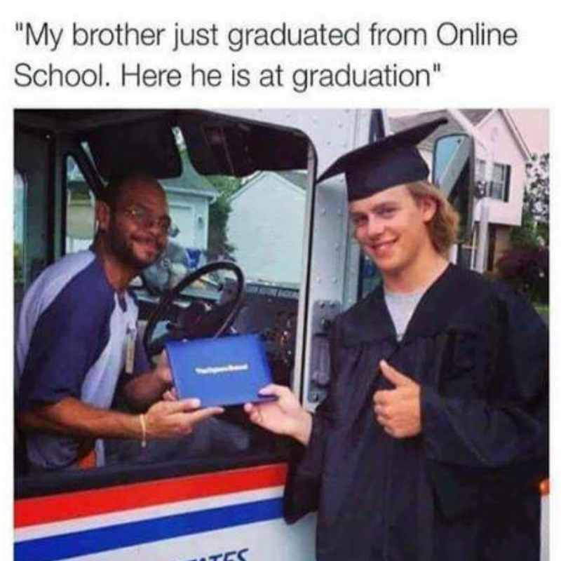 online school graduation meme Meme of a young man in a graduation gown smiling and giving a thumbs up as he receives a diploma from a postal worker, highlighting the humorous caption about graduating from an online school.
