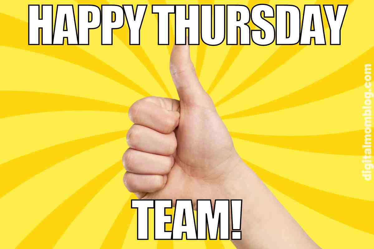 happy thursday team image A thumbs-up hand against a sunburst background with text that reads 'Happy Thursday Team!'—because Thursday is the new Friday, just a bit earlier.