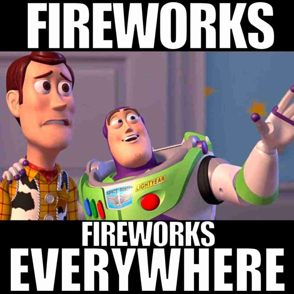 july 4th fireworks meme Meme of animated characters with text 'FIREWORKS EVERYWHERE,' capturing the chaos of multitasking at work with humor.