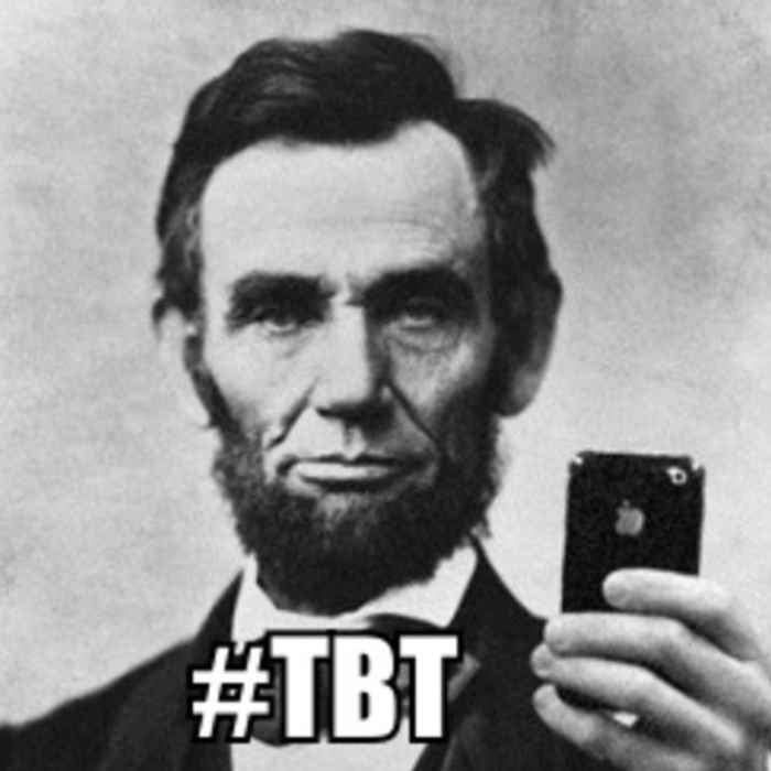 tbt abraham lincoln throwback thursday meme An edited image of a historical figure taking a selfie with an old-style phone, featuring the hashtag #TBT, humorously suggesting a Throwback Thursday moment from the past.