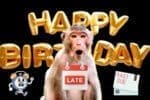 belated happy birthday memes for when you miss someone's birthday its never too late to send a funny late birthday meme