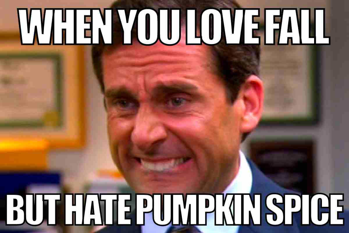 hate pumpkin spice meme hate pumpkin spice meme