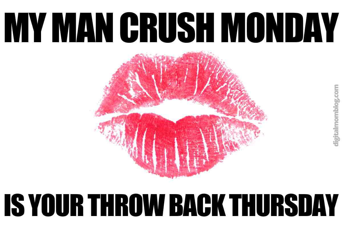 man crush monday meme Meme with big red lipstick mark and text 'My Man Crush Monday is your Throwback Thursday,' adding a humorous twist to start the week.