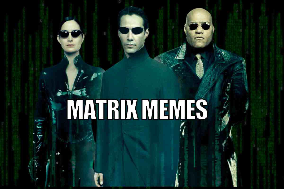 matrix memes