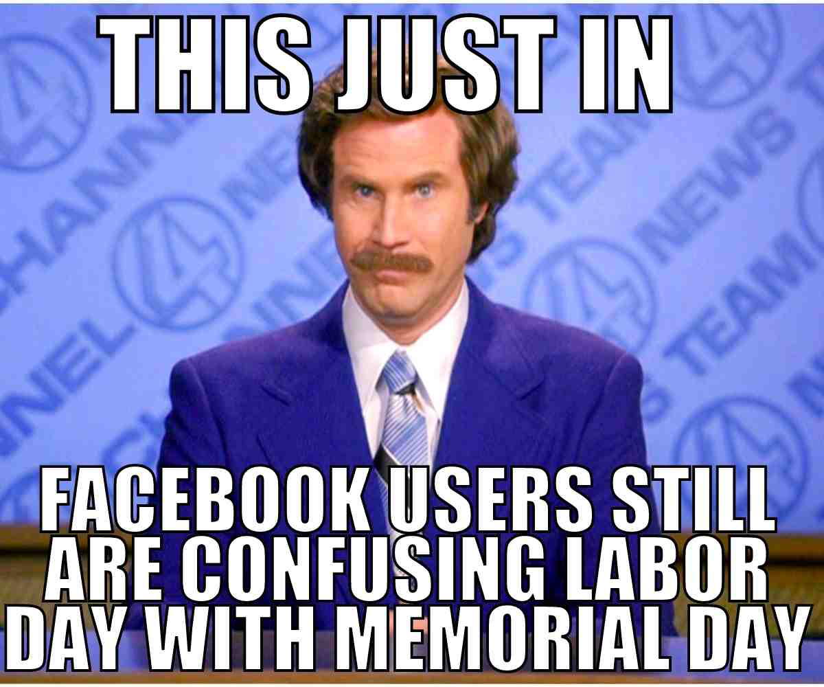 memorial day labor day meme memorial day labor day meme