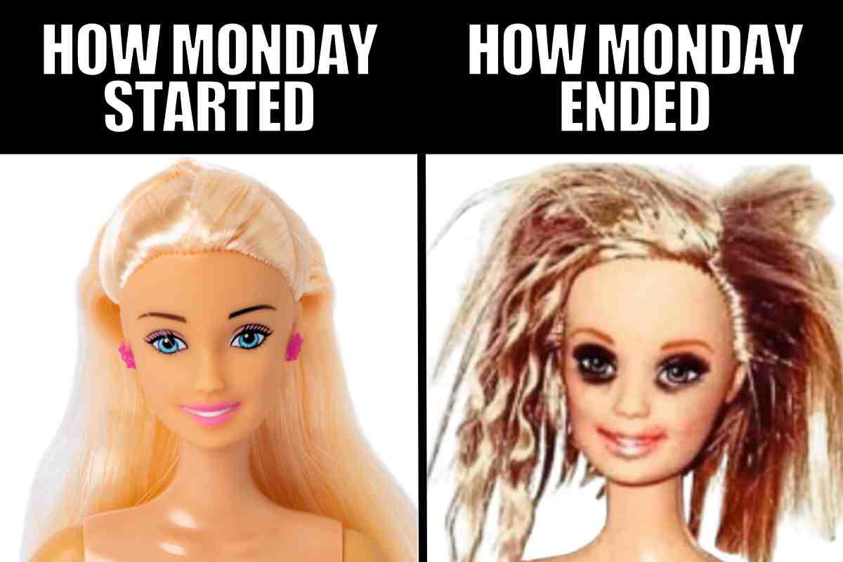 mondays meme Meme showing a doll looking pristine on Monday morning and disheveled by Monday evening, symbolizing the chaos of starting a new week.