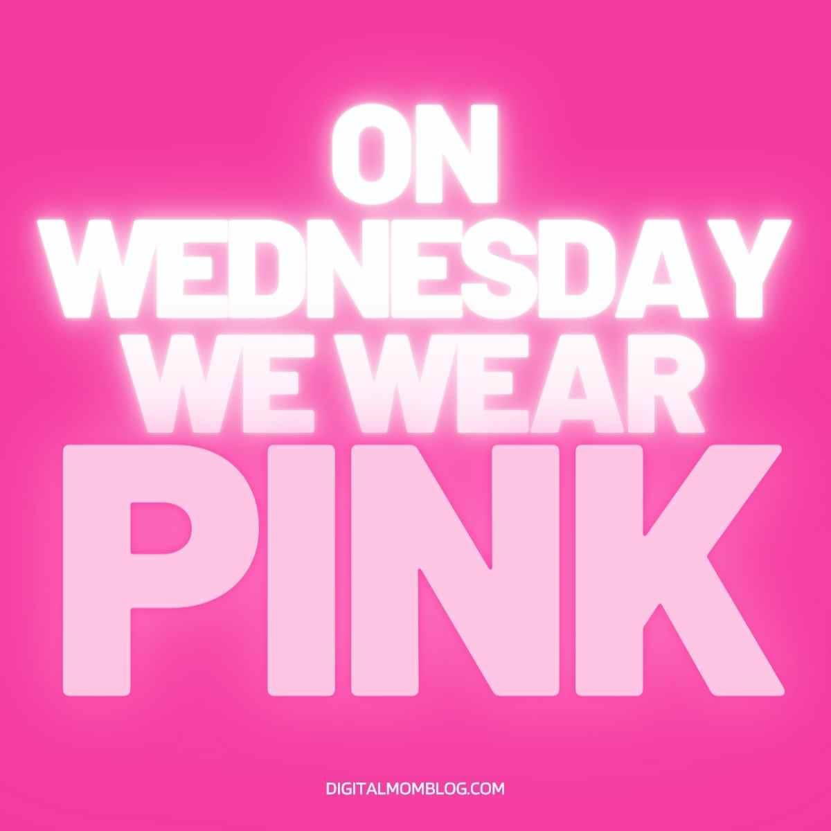 on wednesdays we wear pink meme Bright pink background with bold white text stating 'On Wednesday We Wear Pink,' referencing the popular Wednesday meme.