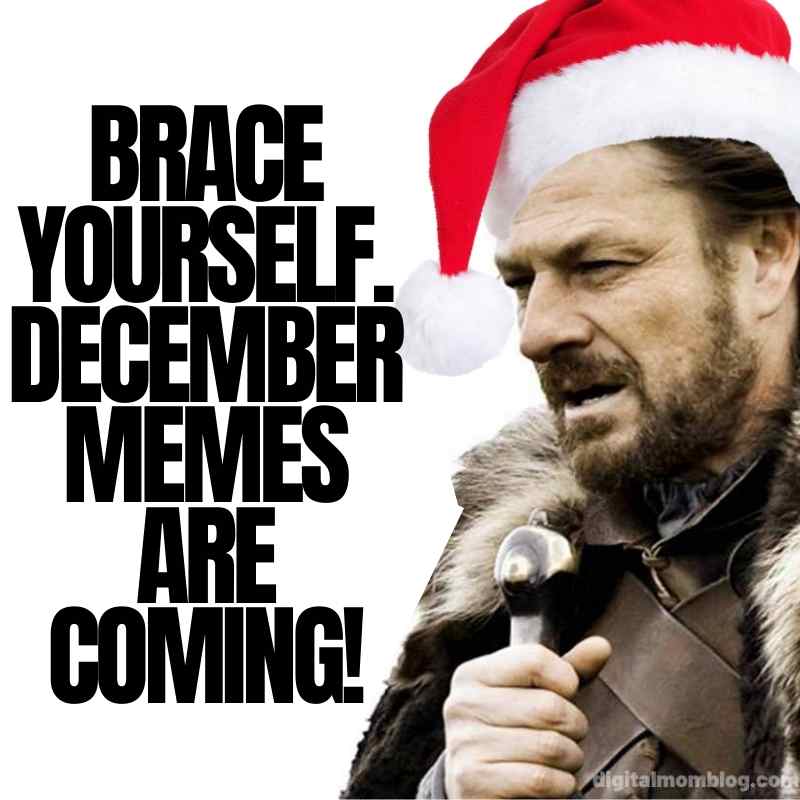 last day of november memes december is coming last day of november memes december is coming