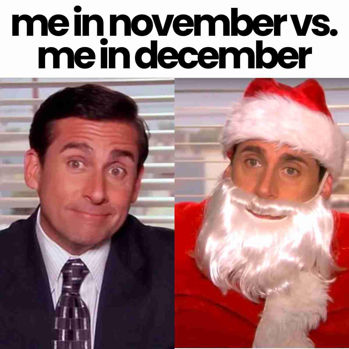 november 1 christmas meme me in november vs. me in december