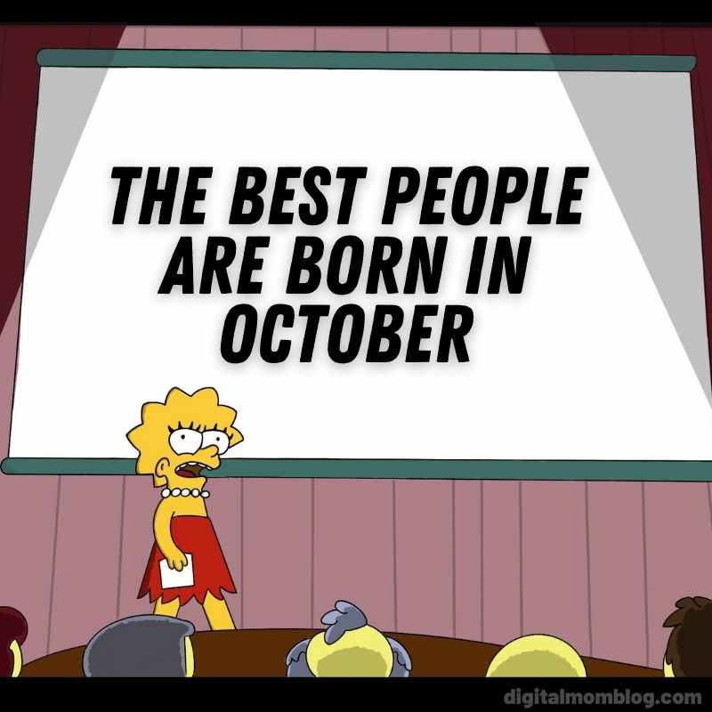 october birthday meme Cartoon character presenting a slide that reads 'The Best People are Born in October,' humorously implying superiority of October birthdays; meme format for October birthday humor.