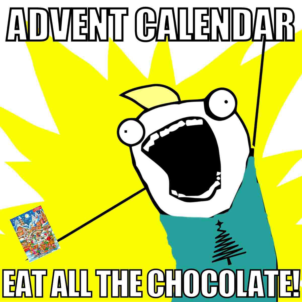 chocolate advent calendar meme advent calendar eat all the chocolate