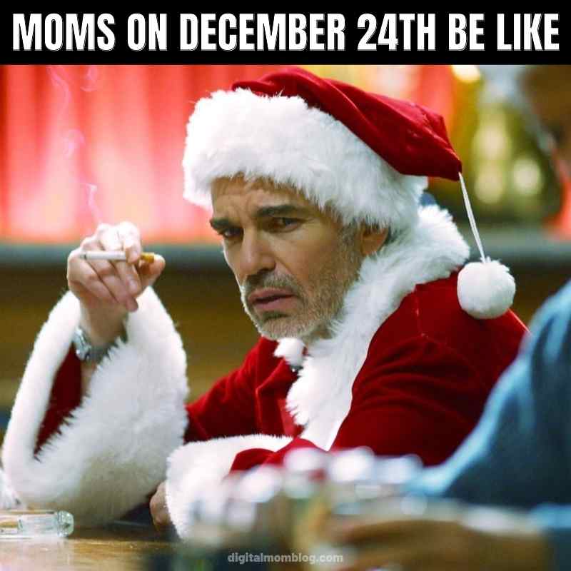 christmas magic mom meme moms on december 24th be like