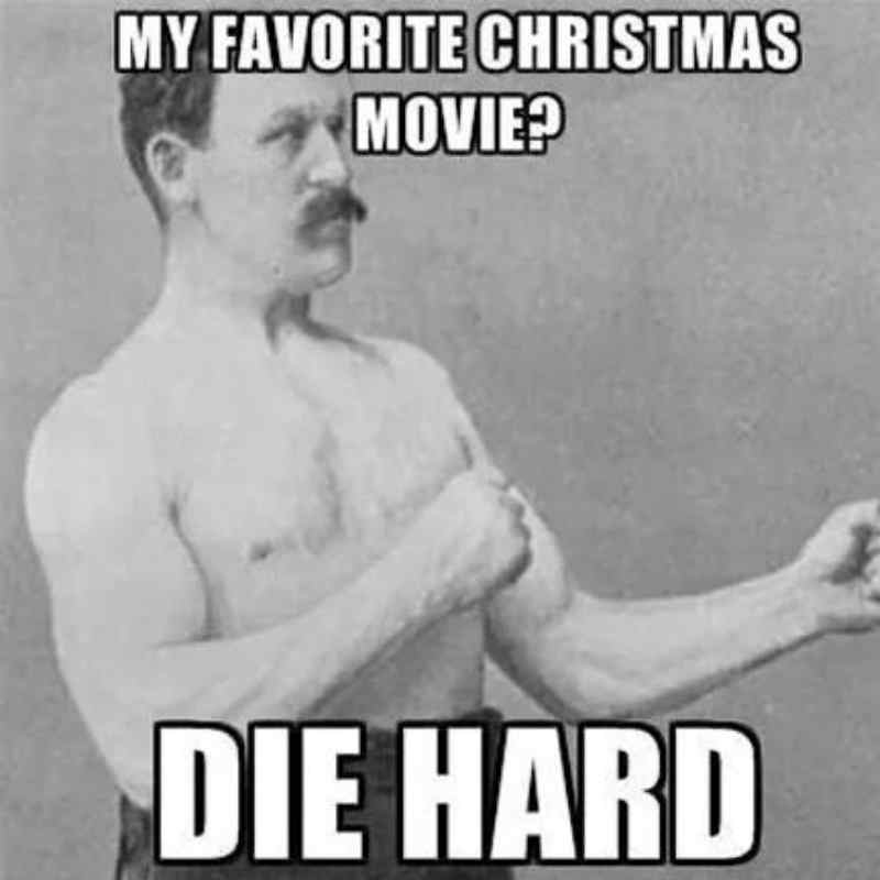 favorite christmas movie die hard meme favorite christmas movie die hard meme