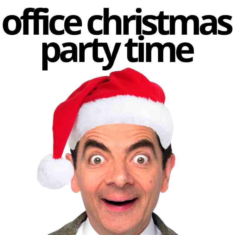 office christmas party meme Meme of a man in a Santa hat with the text 'office christmas party time,' humorously capturing the excitement and chaos of holiday parties at work.