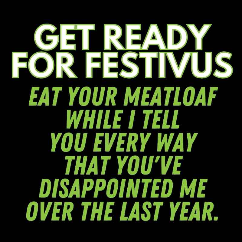 festivus disappoint meme festivus disappoint meme