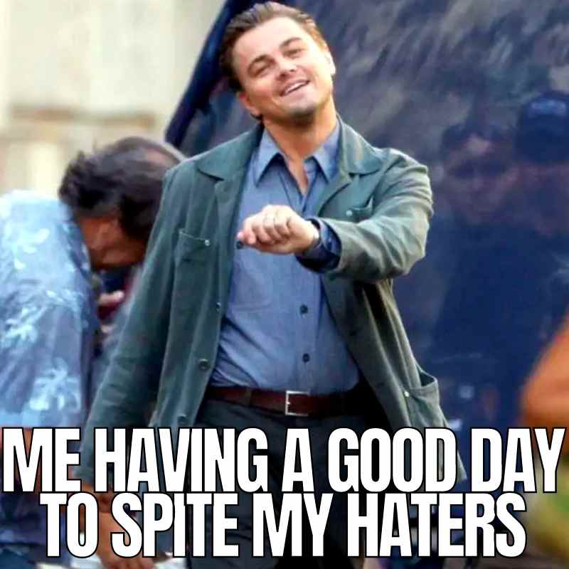 good day meme haters good day meme haters