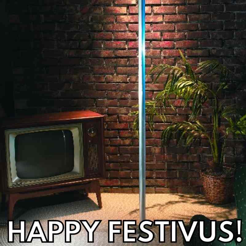happy festivus pole meme happy festivus pole meme