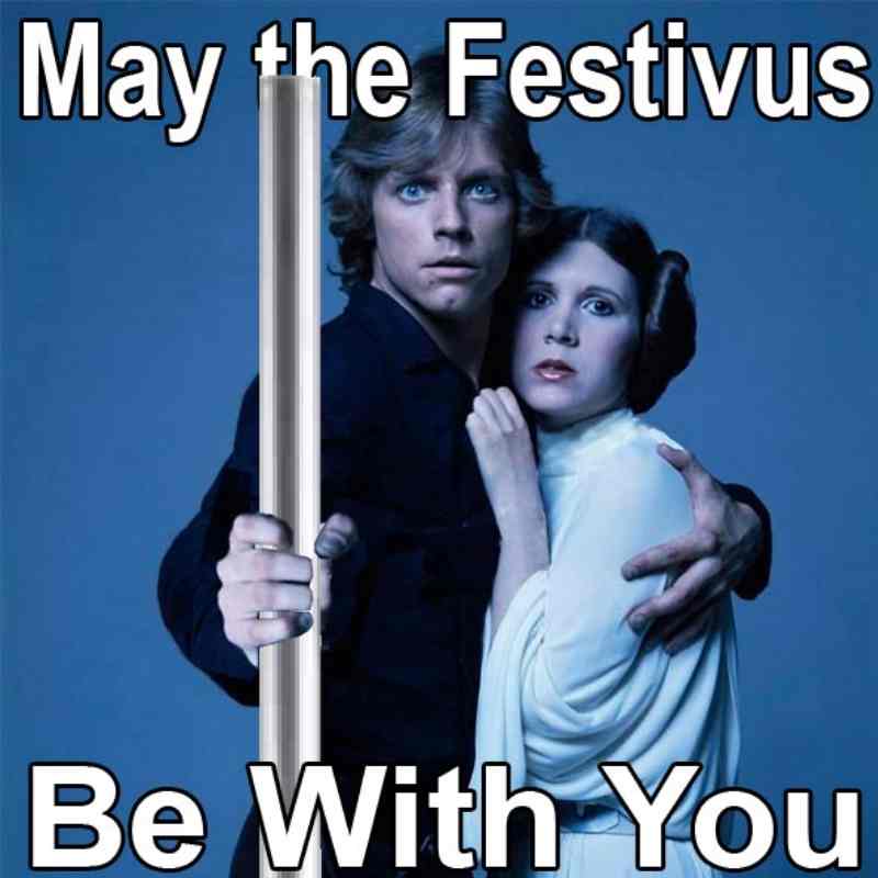 star wars festivus meme star wars festivus meme