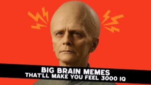 A digitally altered image of a person with an exaggeratedly large forehead against a red background, with orange lightning bolts near the head. A black banner at the bottom reads "BIG BRAIN MEMES THAT’LL MAKE YOU FEEL 3000 IQ."