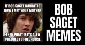 funny memes about bob saget