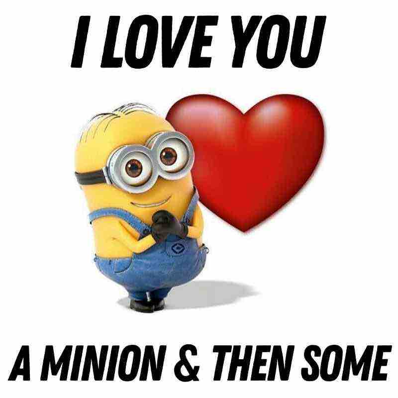 minion love meme Meme featuring a cute Minion with a big red heart, declaring love with the text 'I love you a minion & then some,' using pun-heavy humor and cartoon charm to express affection.