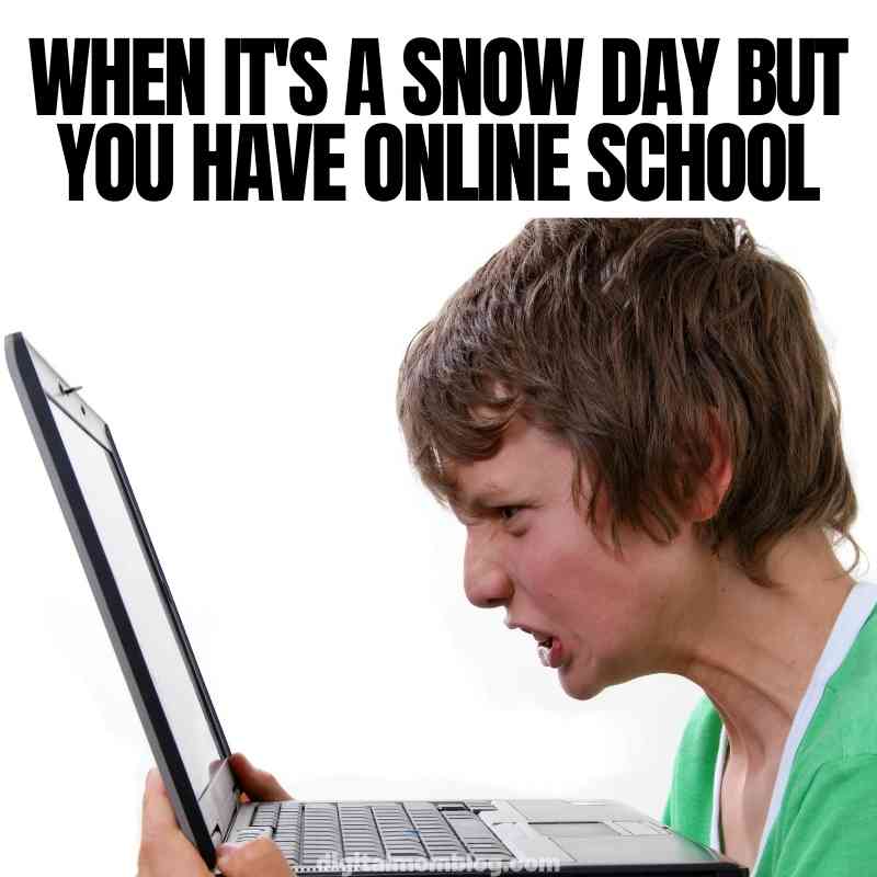 snow day online school meme Meme showing a frustrated kid yelling at a laptop, with the caption "When it's a snow day but you have online school."