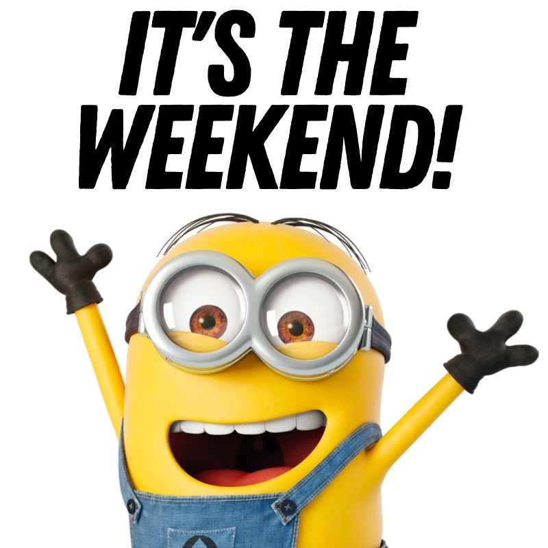 weekend minion meme Excited Minion with arms raised celebrating the weekend, featuring bold text saying 'IT’S THE WEEKEND!' Perfect for anyone counting down to Friday!