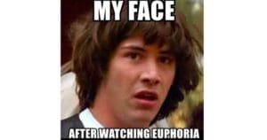 euphoria memes funny