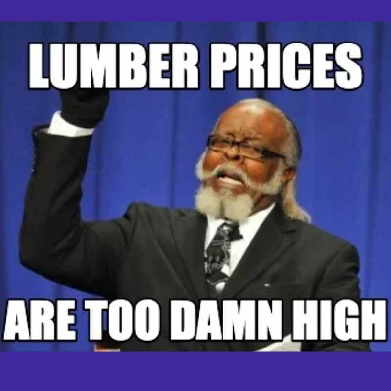 lumber price meme funny lumber price meme funny