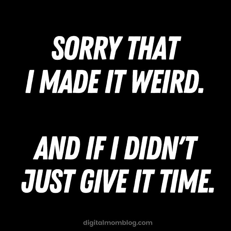 make it weird quote make it weird quote