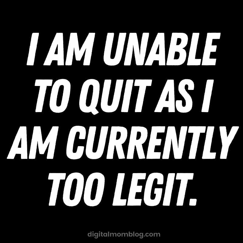 too legit quote too legit quote