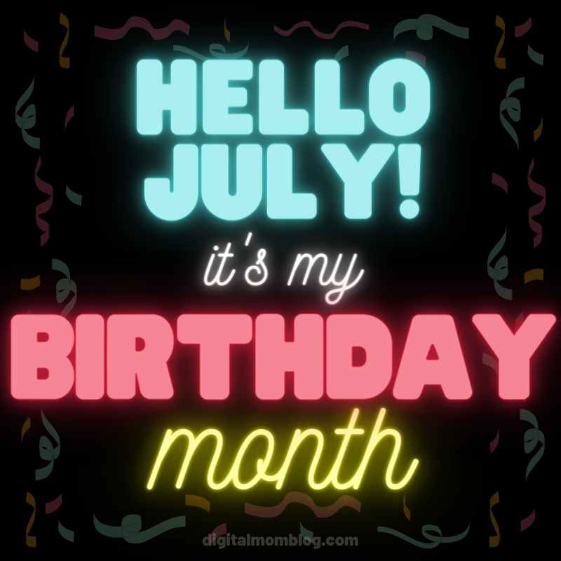 hello july birthday month meme Neon text meme declaring July as the ultimate birthday month with festive vibes.