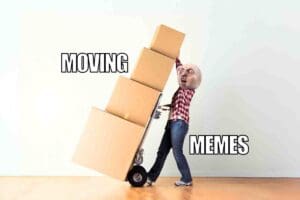 Meme of a person with a comically oversized head struggling to balance a towering stack of boxes labeled 'MOVING MEMES.'