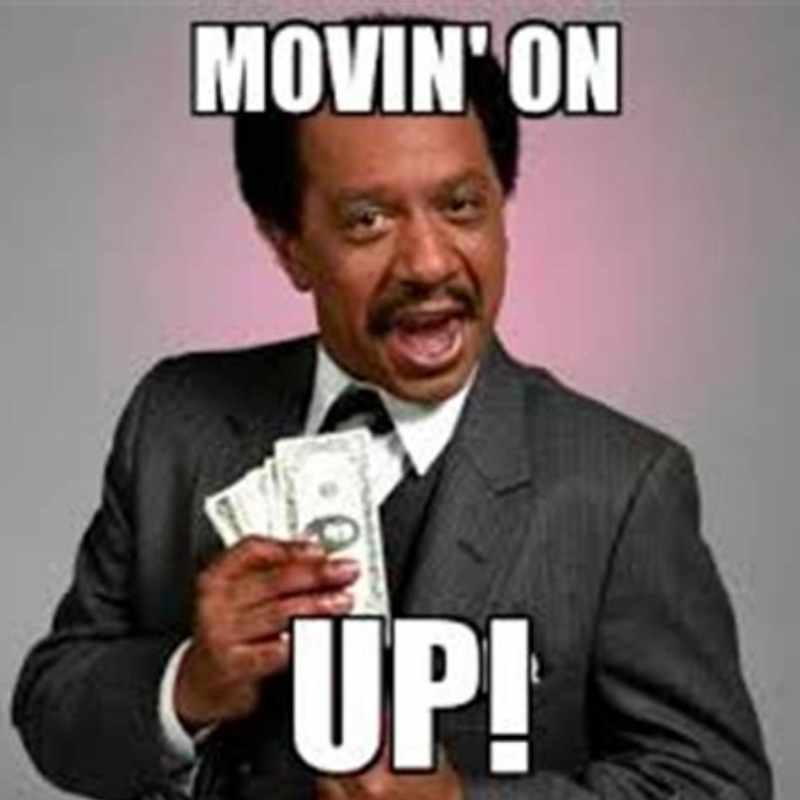 moving on up meme Meme of a man in a suit holding cash with the phrase 'Movin' on Up!' indicating a humorous moment of financial success.