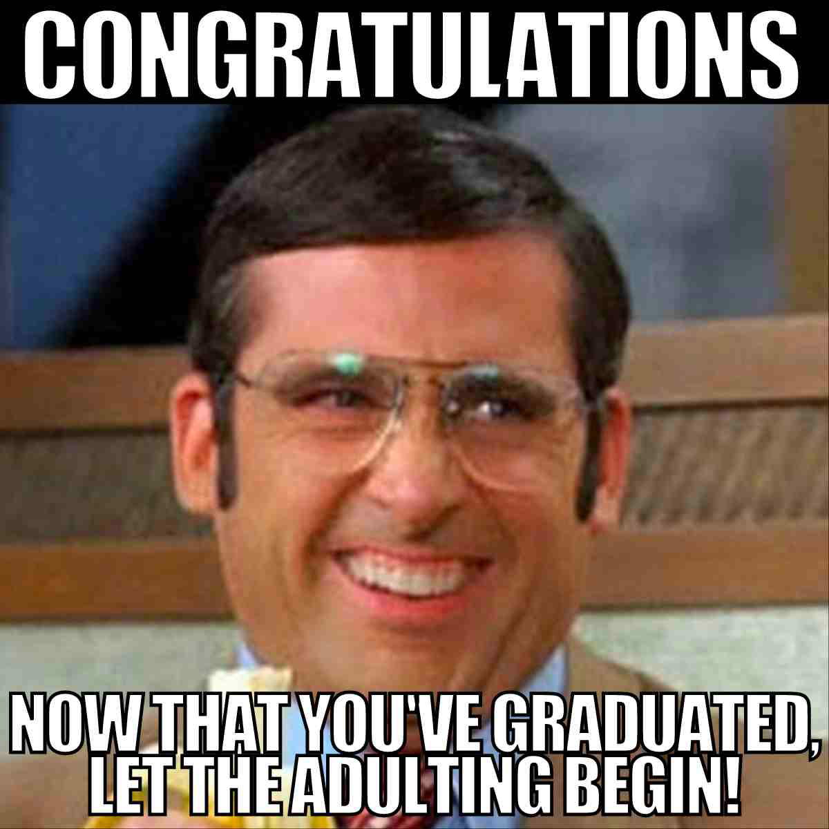 congratulations meme adulting congratulations now that you've graduated, let the adulting begin!
