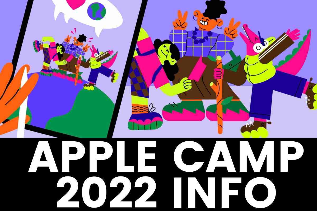 apple camp 2022 information apple camp 2022 information
